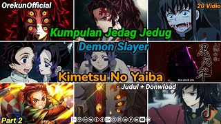 Kumpulan Jedag Jedug Anime Demon Slayer || Kimetsu No Yaiba S3 || Terbaru Dan Keren 😎 PART 3