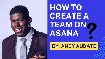 How to Create a Team on Asana