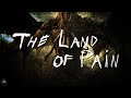 THE CENTER OF THE UNIVERSE | The Land of Pain - Part 7