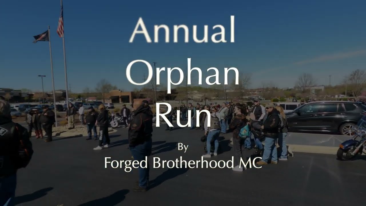 Annual Orphan Run Hosted By Forged Brotherhood MC
