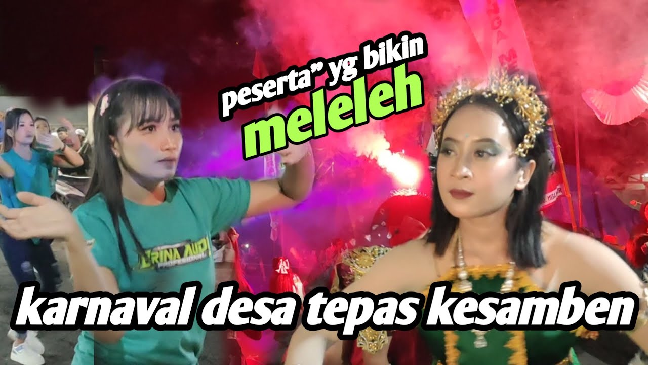 RANGKAIAN KARNAVAL DESA TEPAS KESAMBEN BLITAR 080924