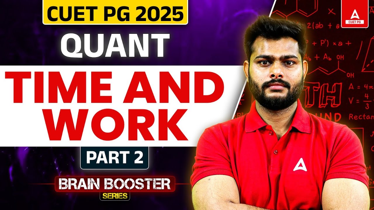 CUET PG LLB/MBA Quantitative Aptitude 2025 | TIME and WORK | Part 2 ...
