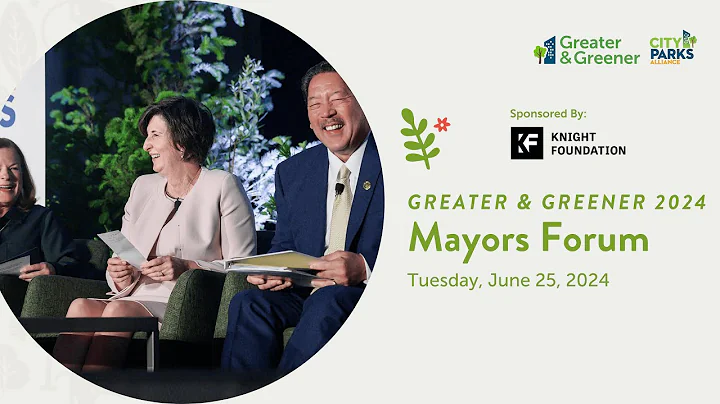Greater & Greener 2024 | Mayors Forum
