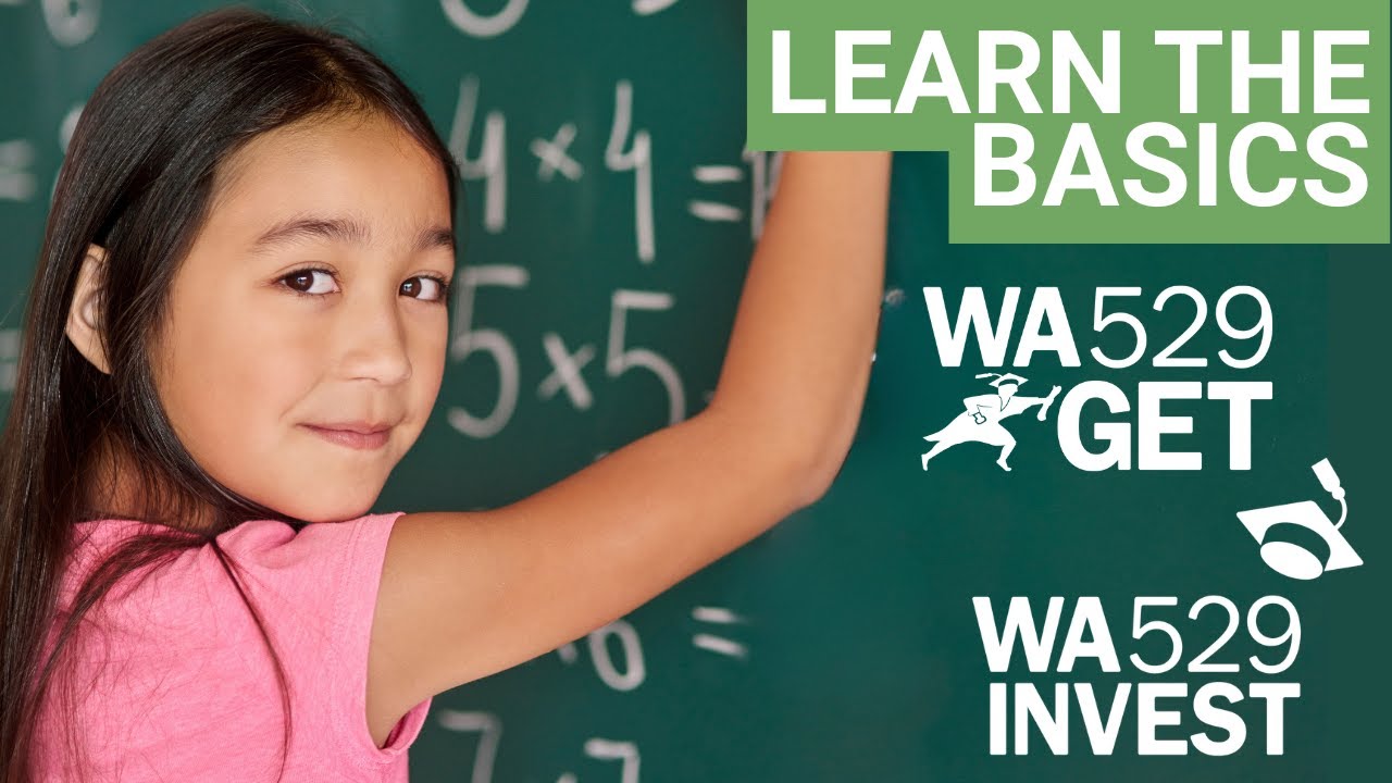 WA529 Essentials - Learn about the GET and WA529 Invest savings