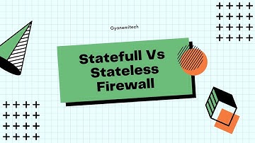 Statefull vs stateless firewall
