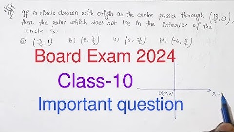 If a circle drawn with origin as the centre passes through (13/2, 0), then the point which ........