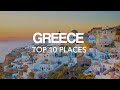 10 Best Places to visit in Greece – Travel Video