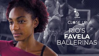 Rio's Favela Ballerinas| Al Jazeera Close Up Rio's Favela Ballerinas| Al Jazeera Close Up