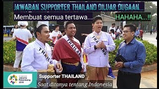 Asian Games  Supporter Thailand saat ditanya Indo screenshot 5