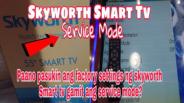 How to enter service mode Skyworth Smart Tv Service Mode | [Tagalog]