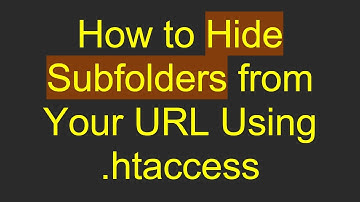 How to Hide Subfolders from Your URL Using .htaccess