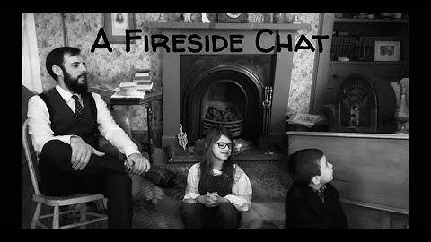 A Fireside Chat - The New Deal