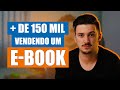 Como Vender E-books! [ESTRATÉGIA TESTADA]