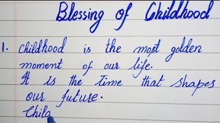 ||essay blessing of childhood 10lines||#essaywriting #10linesessay