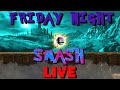 ⚔ Friday Night Smash Bros. Ultimate | LIVE ⚔