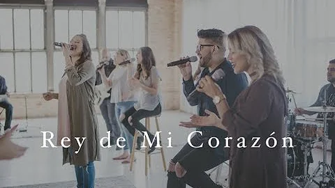 Rey de Mi Corazón (King of My Heart - Spanish) - Free Worship