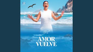 Amor Vuelve - Brunella Torpoco
