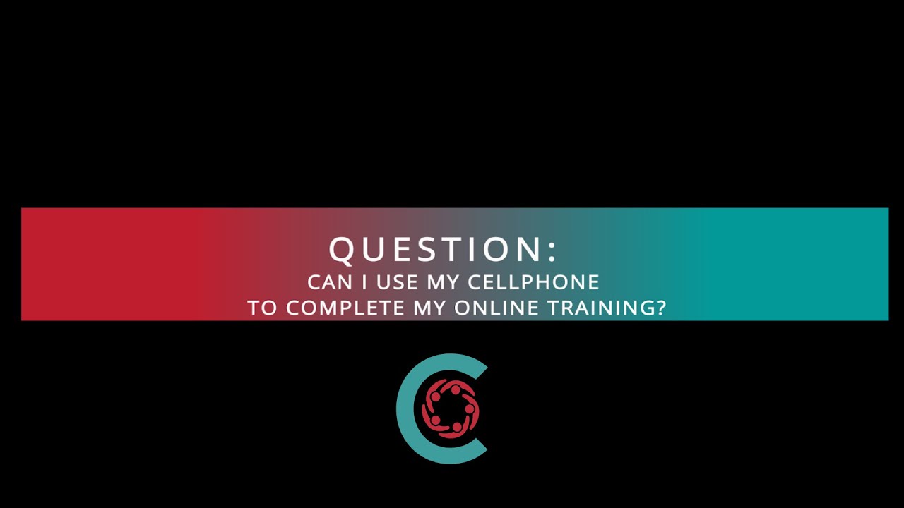 Can I Use My Cell Phone to Complete My Online Training?