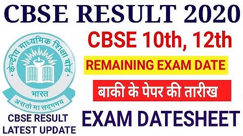 Cbse result 2020 date | cbse 10th 12th exam date | cbse remening exam date | Latest Update