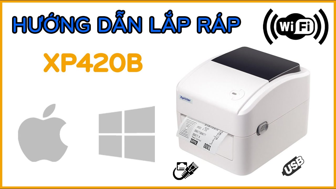 direct mail  2022 Update  HƯỚNG DẪN LẮP ĐẶT \u0026 SỬ DỤNG máy in Đơn hàng dPos XP420B kết nối  LAN WIFI