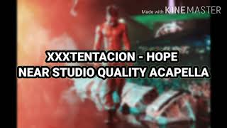 XXXTentacion - Hope (Near Studio Quality Acapella)