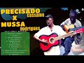 Precisado & Mussa Rodrigues (As melhores músicas)