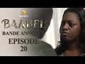Série - Baabel - Saison 1 - Episode 20 - Bande annonce image