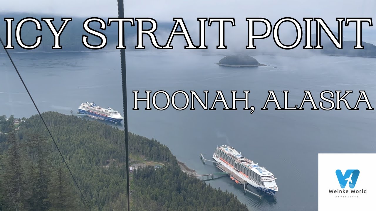 Icy Strait Point and Hoonah, Alaska; Our Majestic Princess Cruise- Day ...