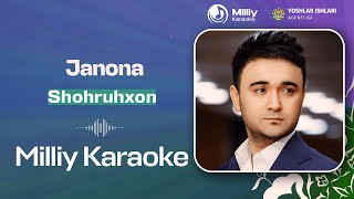 Shohruhxon - Janona | Milliy Karaoke