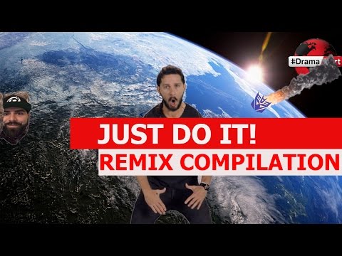 JUST DO IT! - REMIX COMPILATION