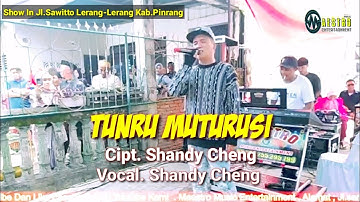 Tunru Muturusi ~ Cipt.Shandy Cheng ~ Voc.Shandy Cheng ~ Music Shandy Restu ~ Show In Lerang2 Pinrang