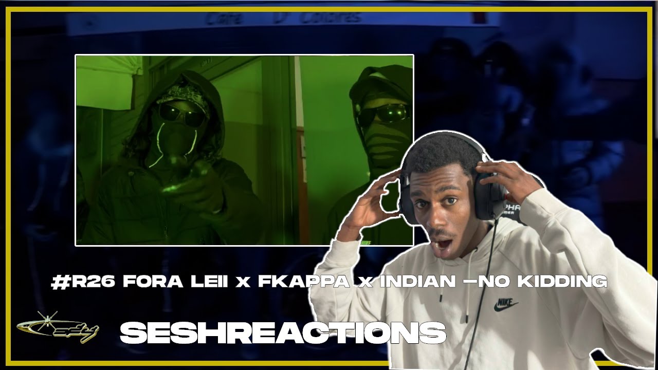 Sesh Reactions // #R26 FORA LEII x FKAPPA x INDIAN - NO KIDDING