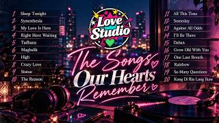 💗 Love Studio | The Songs Our Hearts Remember Playlist 🌙✨
