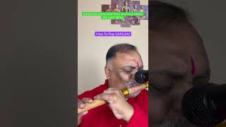 How To Play Sargam On Flute ll Bansuri Guru ll Pushkal Srivastava