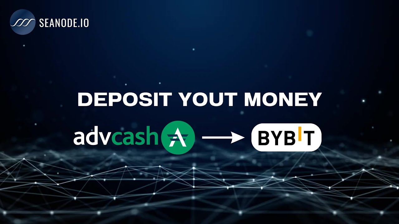 How To Quickly Deposit Money On Bybit Using AdvCash YouTube How To Quickly Deposit Money On Bybit Using AdvCash YouTube