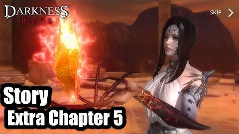 Darkness Rises - Story Extra Chapter 5