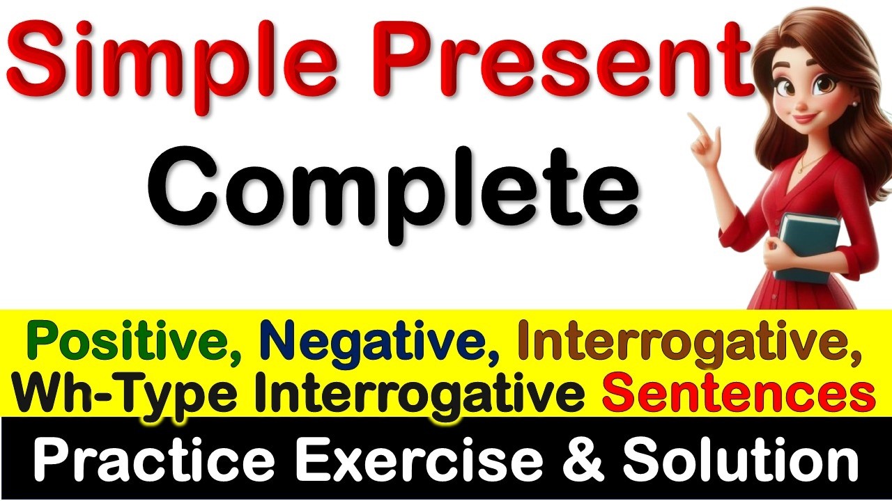 Complete Simple Present Tense English Grammar | Positive | Negative | Interrogative WH-Type Sentence
