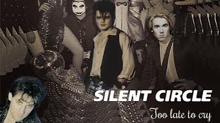 Silent Circle - Too Late To Cry (Ai Cover Italove)