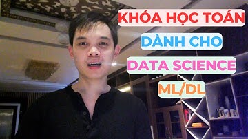 Khai giảng khóa học về Toán cho #datascience #machinelearning #deeplearning (Zalo: 0349942449)