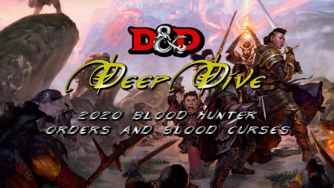 D&D Deep Dive: New Blood Hunter (2020) Orders and Blood Curses