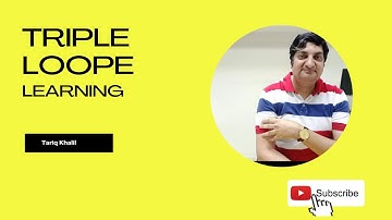 Triple Loop Learning