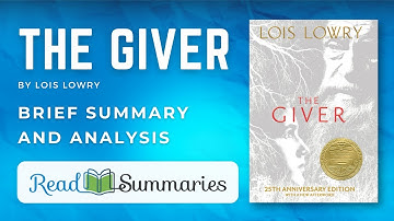 "The Giver" by Lois Lowry: Quick Summary and Analysis