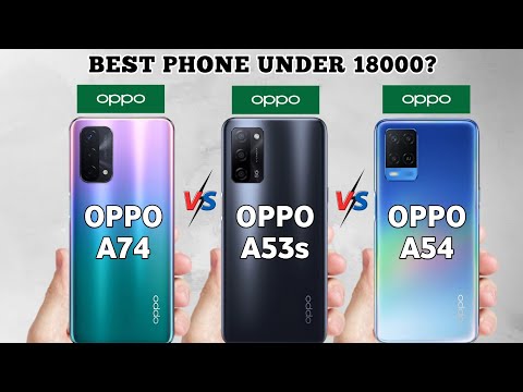 Oppo A53s Vs Oppo A54 vs Oppo A74