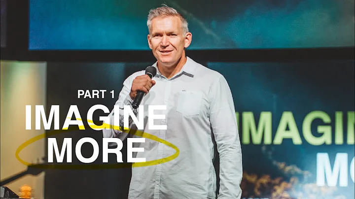Imagine More Part 1 | Paul van Coller | Hope Church