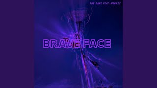 Brave Face (feat. MOONZz)