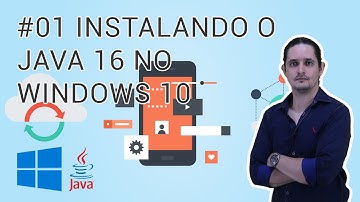 01 Instalando o Java 16 no Windows 10