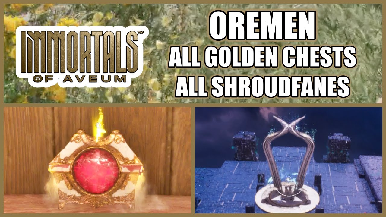Immortals of Aveum - Oremen, All Golden Chests & Shroudfanes Locations -  All Collectibles & Puzzles 