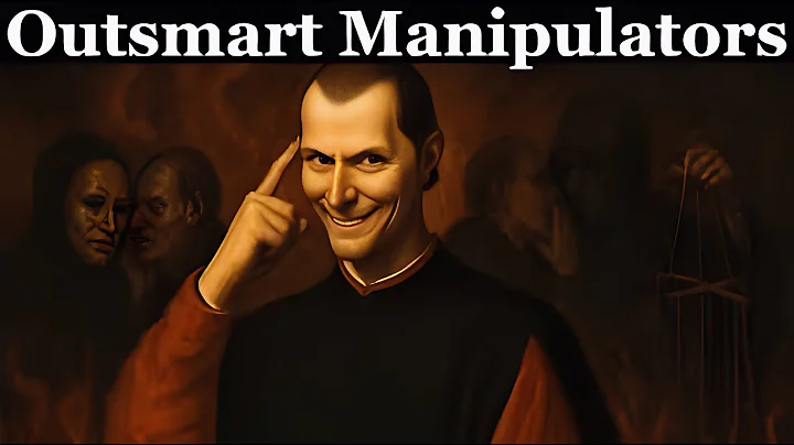 7 Genius Ways to Outsmart Manipulators | Machiavelli’s Dark Psychology Tactics Revealed
