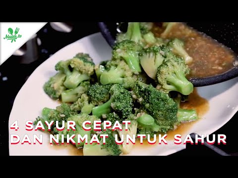 Menu 4 Sayur Cepat dan Nikmat untuk Sahur Yang Enak Rasanya