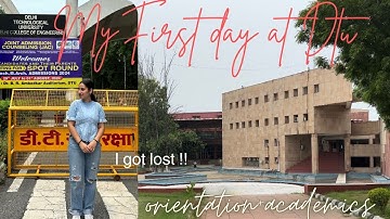 MY first day at DTU , orientation days, i got lost, academic classes +more....